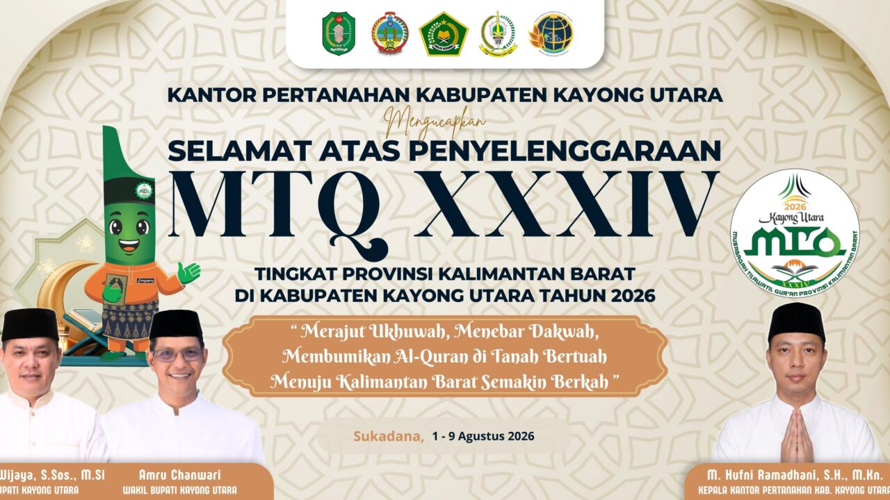 Selamat Atas Penyelenggaraan MTQ Ke-34 Di Kabupaten Kayong Utara
